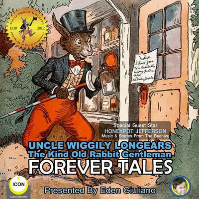 Uncle Wiggily Longears The Kind Old Rabbit Gentleman - Forever Tales Audibook, by Howard Garis