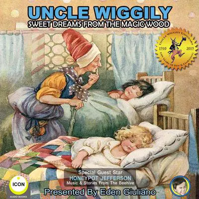 Uncle Wiggily Sweet Dreams From The Magic Wood Audibook, by Howard Garis