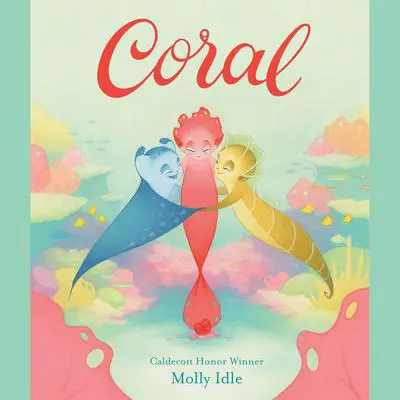 Coral Audibook, by Molly Idle