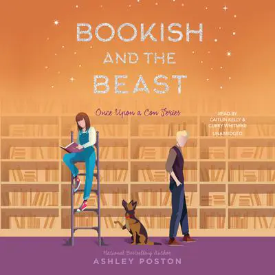 Bookish and the Beast Audibook, by Ashley Poston