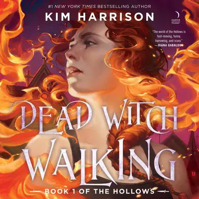 Dead Witch Walking Audibook, by Kim Harrison