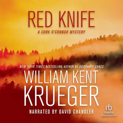 Red Knife Audibook, by William Kent Krueger