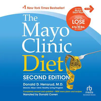 The Mayo Clinic Diet, 2nd Edition Audibook, by Donald Hensrud
