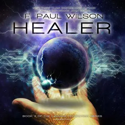 Healer: A Novel of the LaNague Federation Audibook, by F. Paul Wilson