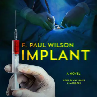 Implant: A Novel Audibook, by F. Paul Wilson