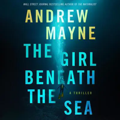 The Girl Beneath the Sea Audibook, by Andrew Mayne