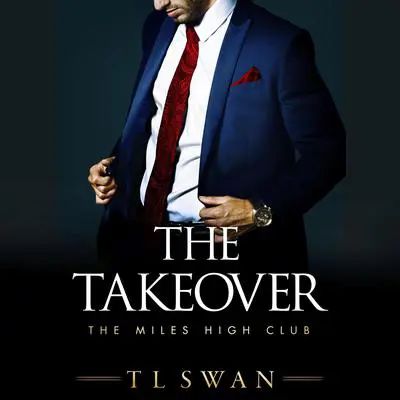 The Takeover Audibook, by T L Swan