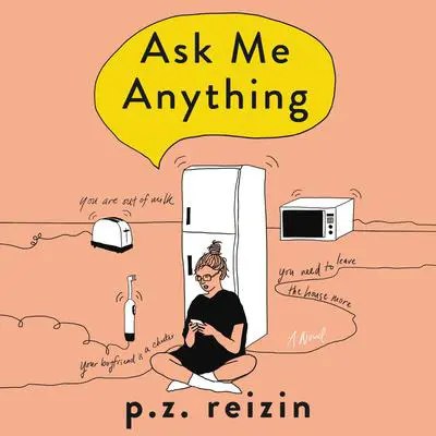 Ask Me Anything Audibook, by P. Z. Reizin