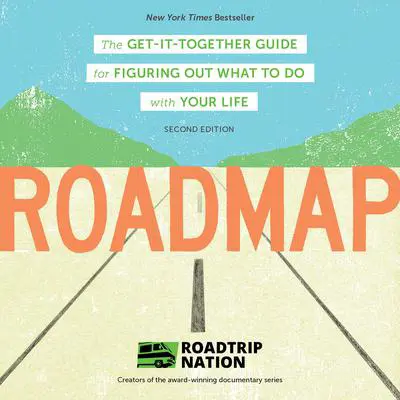 Roadmap: The Get-It-Together Guide for Figuring Out What To Do with Your Life Audibook, by Brian McAllister