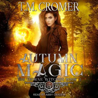 Autumn Magic Audibook, by T.M. Cromer