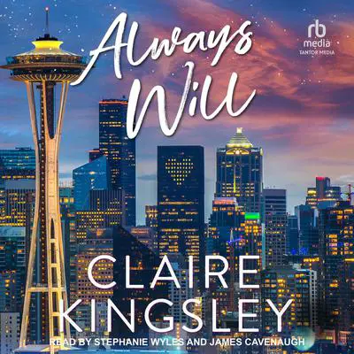 Always Will Audibook, by Claire Kingsley