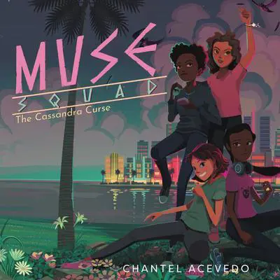 Muse Squad: The Cassandra Curse Audibook, by Chantel Acevedo