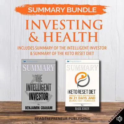Summary Bundle: Investing & Health | Readtrepreneur Publishing: Includes Summary of The Intelligent Investor & Summary of The Keto Reset Diet: Includes Summary of The Intelligent Investor &amp; Summary of The Keto Reset Diet Audibook, by Readtrepreneur Publishing