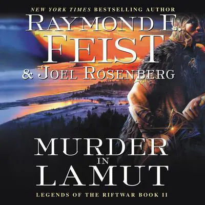 Murder in LaMut: Legends of the Riftwar, Book II Audibook, by Raymond E. Feist