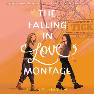 The Falling in Love Montage Audibook, by Ciara Smyth