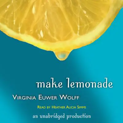 Make Lemonade Audibook, by Virginia Euwer Wolff