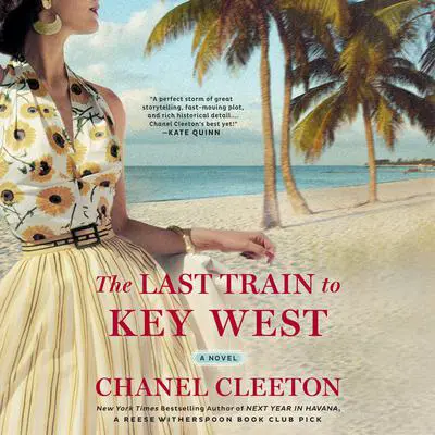 The Last Train to Key West Audibook, by Chanel Cleeton