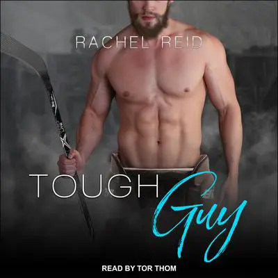 Tough Guy Audibook, by Rachel Reid