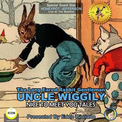 The Long Eared Rabbit Gentleman Uncle Wiggily - Nice To Meet You Tales Audibook, by Howard Garis