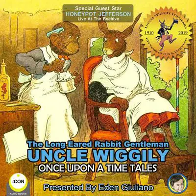 The Long Eared Rabbit Gentleman Uncle Wiggily - Once Upon A Time Tales Audibook, by Howard Garis