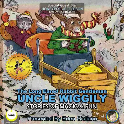 The Long Eared Rabbit Gentleman Uncle Wiggily - Stories Of Magic & Fun Audibook, by Howard Garis