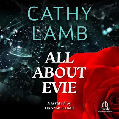 All About Evie Audibook, by Cathy Lamb