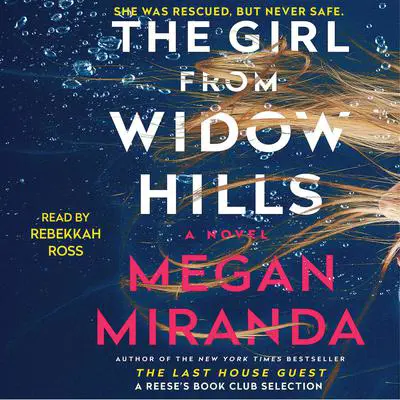The Girl from Widow Hills Audibook, by Megan Miranda
