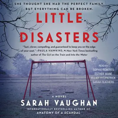 Little Disasters: A Novel Audibook, by Sarah Vaughan