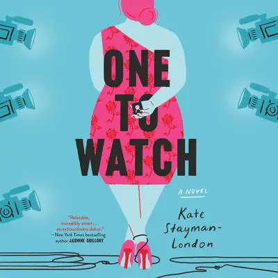 One to Watch: A Novel Audibook, by Kate Stayman-London