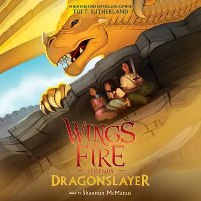 Dragonslayer (Wings of Fire: Legends) Audibook, by Tui T. Sutherland