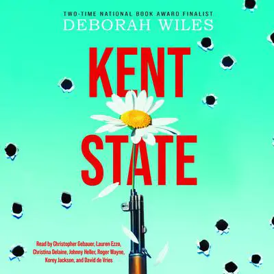 Kent State Audibook, by Deborah Wiles