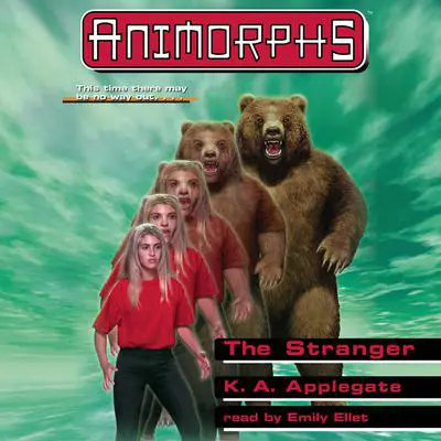 The Stranger (Animorphs #7) Audibook, by K. A. Applegate