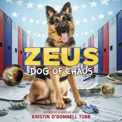 Zeus, Dog of Chaos Audibook, by Kristin O'Donnell Tubb