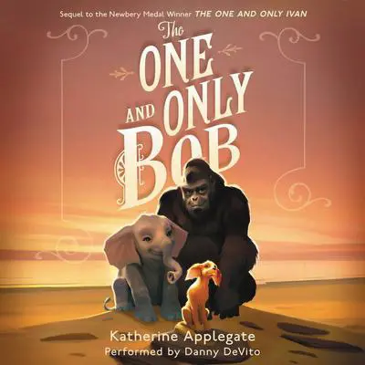 The One and Only Bob Audibook, by K. A. Applegate