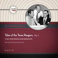 Tales of the Texas Rangers, Vol. 3 Audibook, by Black Eye Entertainment