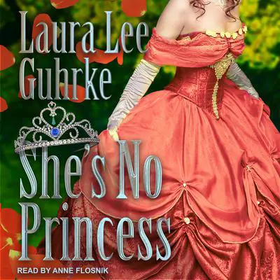 She’s No Princess Audibook, by Laura Lee Guhrke