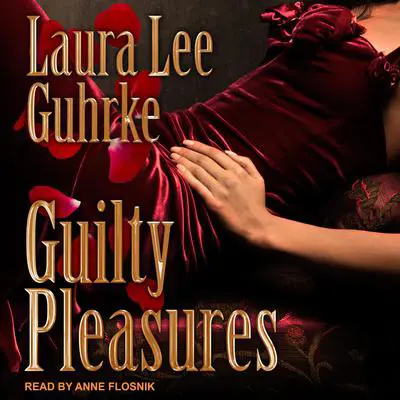 Guilty Pleasures Audibook, by Laura Lee Guhrke