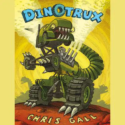 Dinotrux Audibook, by Chris Gall