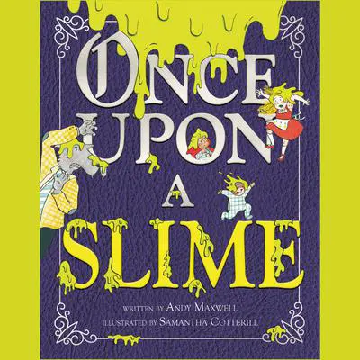 Once Upon a Slime Audibook, by Andy Maxwell