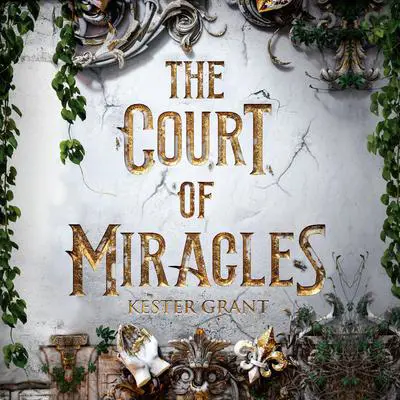 The Court of Miracles Audibook, by Kester Grant