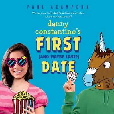 Danny Constantino's First (and Maybe Last?) Date Audibook, by Paul Acampora