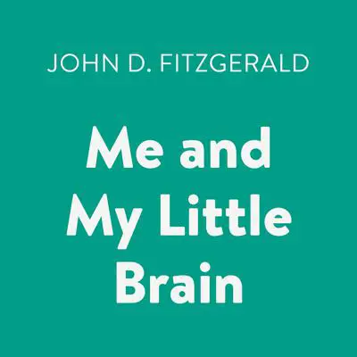 Me and My Little Brain Audibook, by John D. Fitzgerald