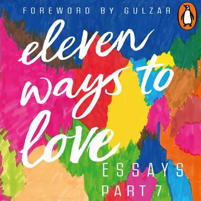 Eleven Ways to Love Part 7: The One but Not the Only Audibook, by D 