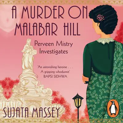 A Murder on Malabar Hill Audibook, by Sujata Massey