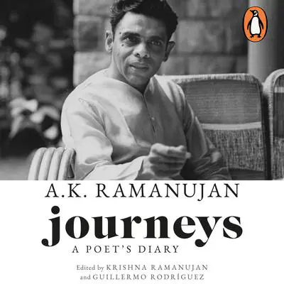 Journeys: A Poet’s Diary Audibook, by Krishna Ramanujan