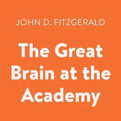 The Great Brain at the Academy Audibook, by John D. Fitzgerald