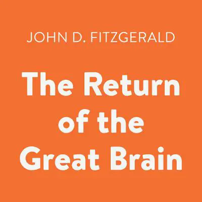 The Return of the Great Brain Audibook, by John D. Fitzgerald