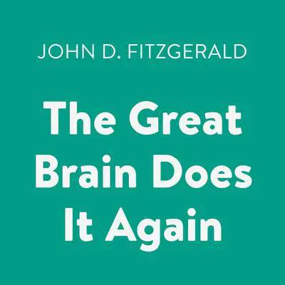 The Great Brain Does It Again Audibook, by John D. Fitzgerald