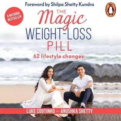 The Magic Weight-Loss Pill Audibook, by Anushka Shetty