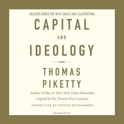 Capital and Ideology Audibook, by Thomas Piketty